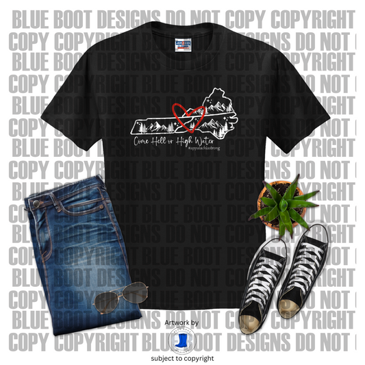 Come Hell or High Water T-Shirt (TRI-STATE)