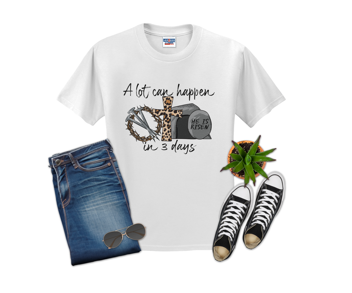 A lot can happen in three days TSHIRT