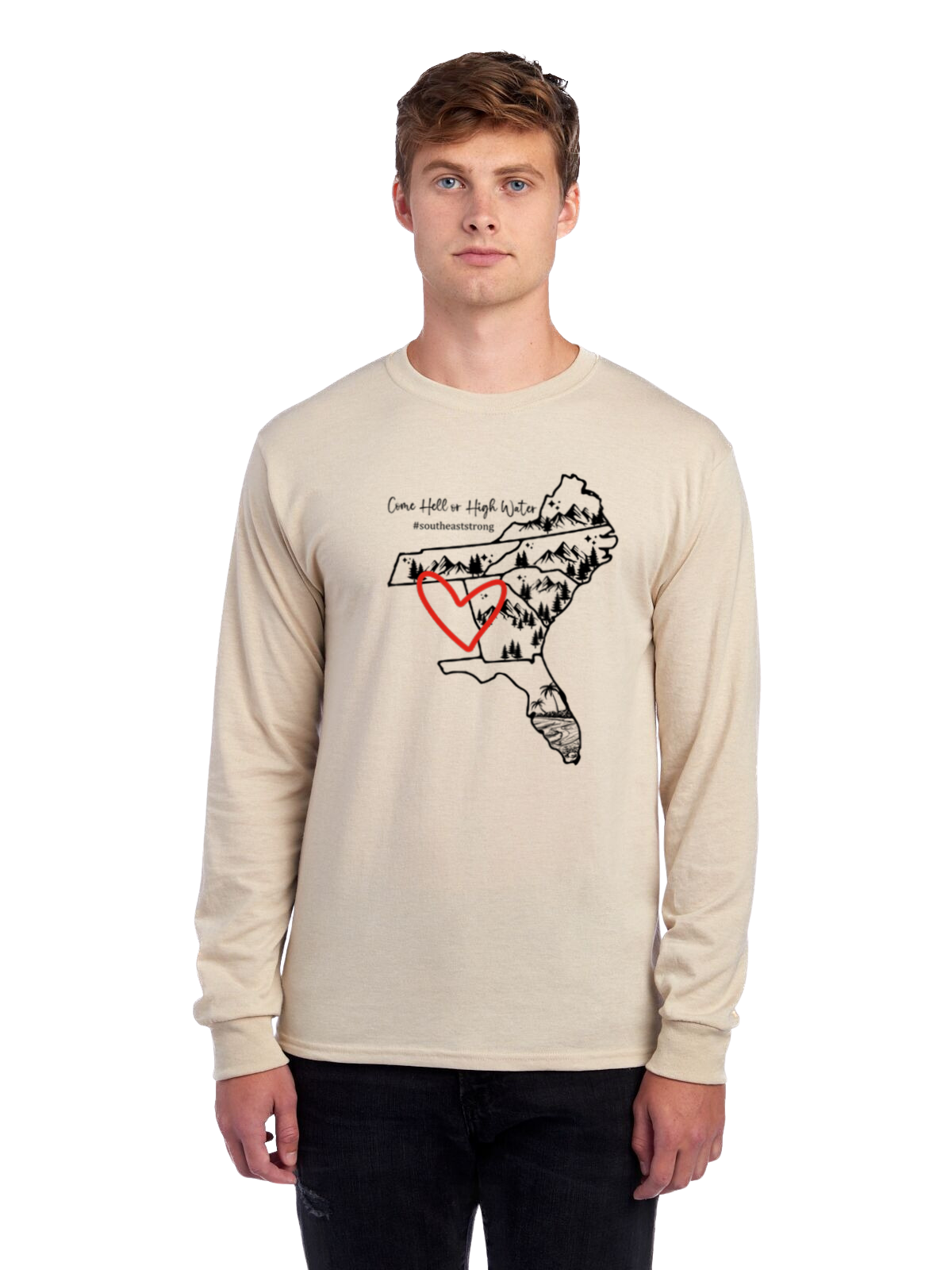 Come Hell or High Water Long Sleeve Shirt (Southeast)