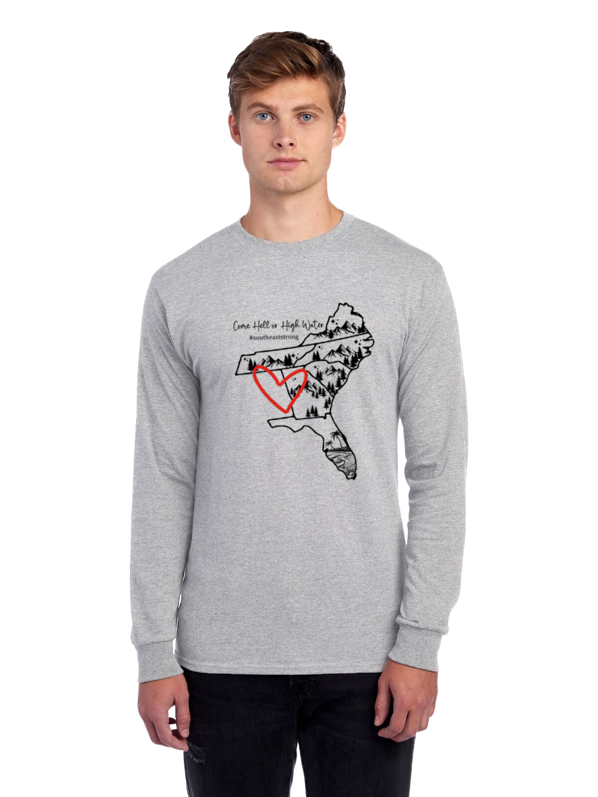 Come Hell or High Water Long Sleeve Shirt (Southeast)