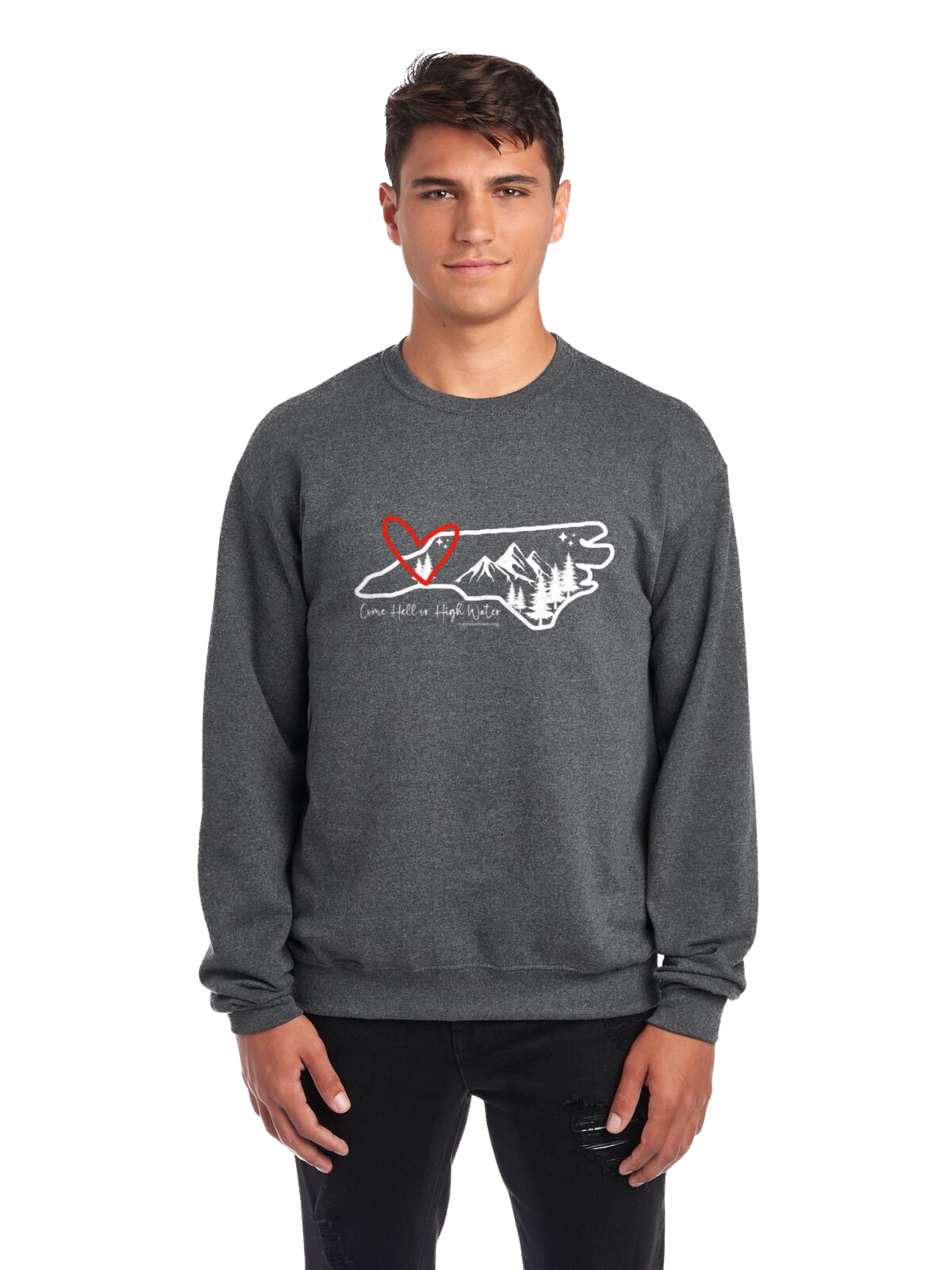 Come Hell or High Water Crewneck Sweatshirt (North Carolina)