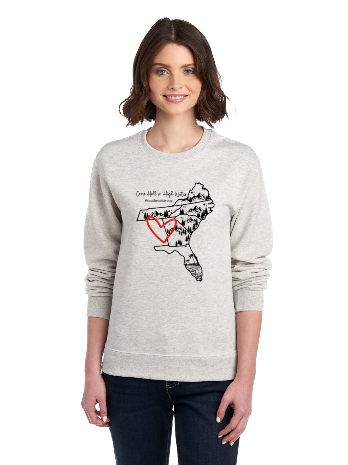 Come Hell or High Water Crewneck Sweatshirt (Southeast)