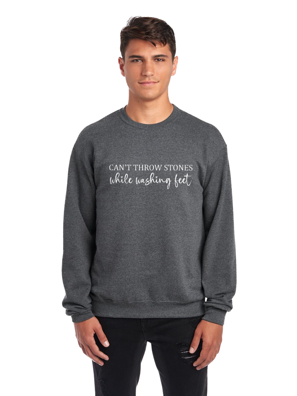 Can't Throw Stones While Washing Feet Crewneck Sweatshirt