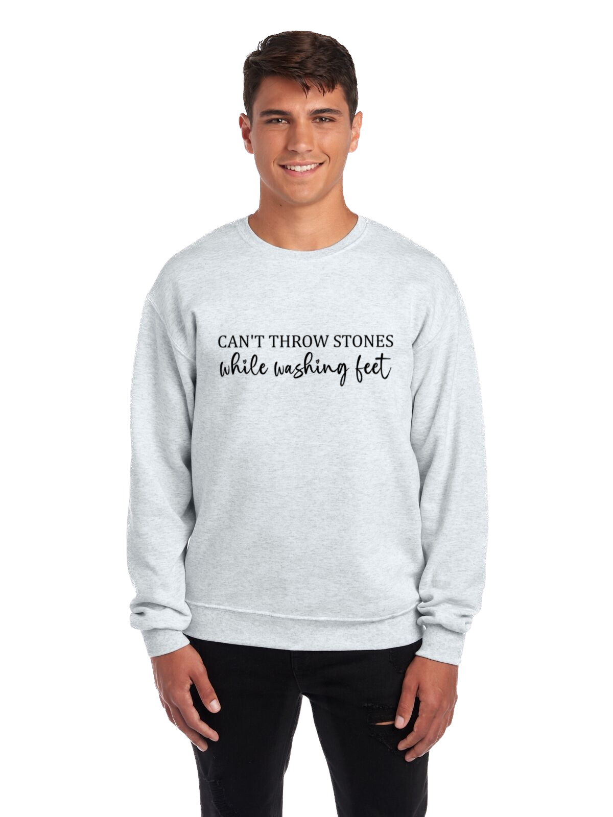 Can't Throw Stones While Washing Feet Crewneck Sweatshirt