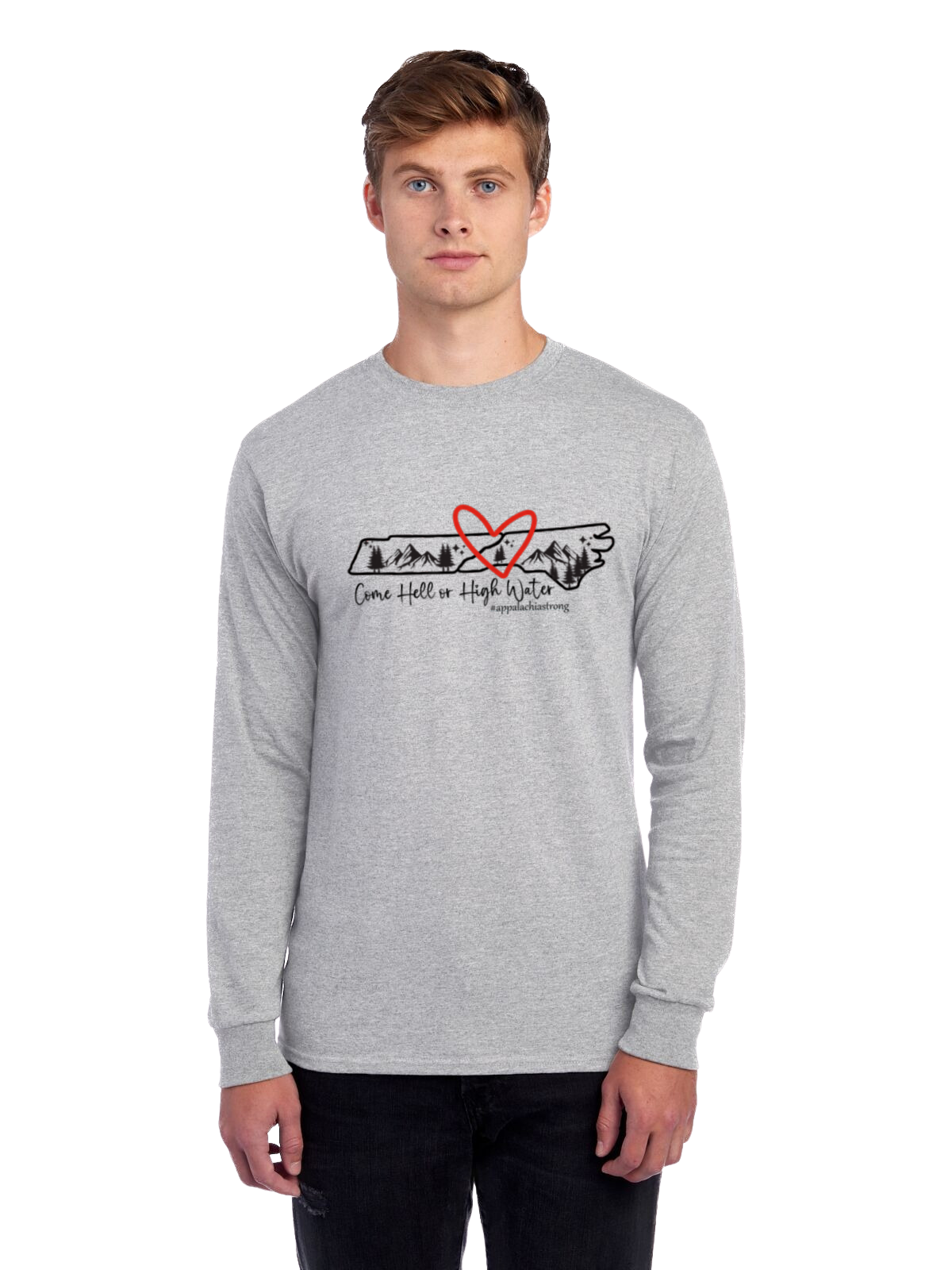 Come Hell or High Water Long Sleeve Shirt (TN/NC)