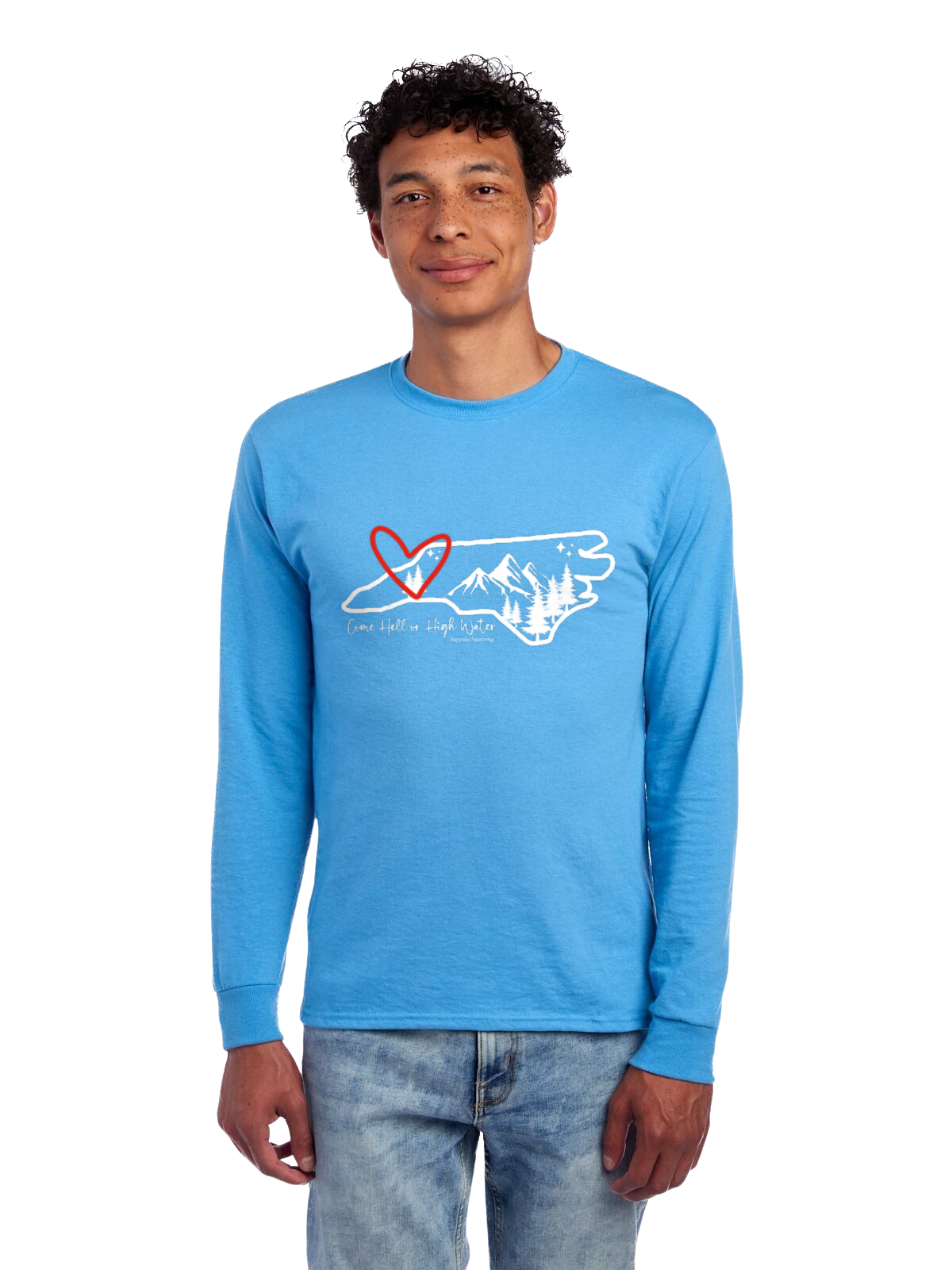 Come Hell or High Water Long Sleeve Shirt (North Carolina)